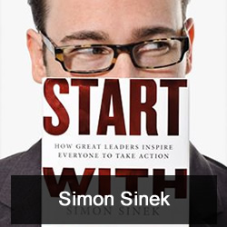 Simon Sinek, Start With Why